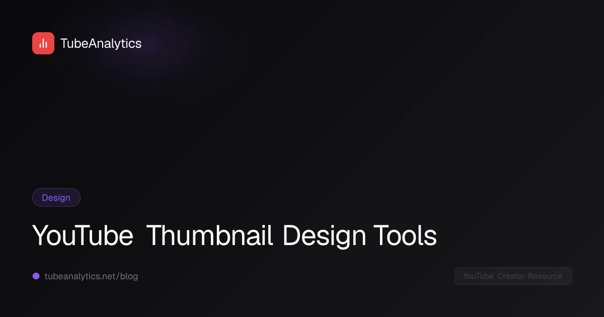 YouTube Thumbnail Design Tools