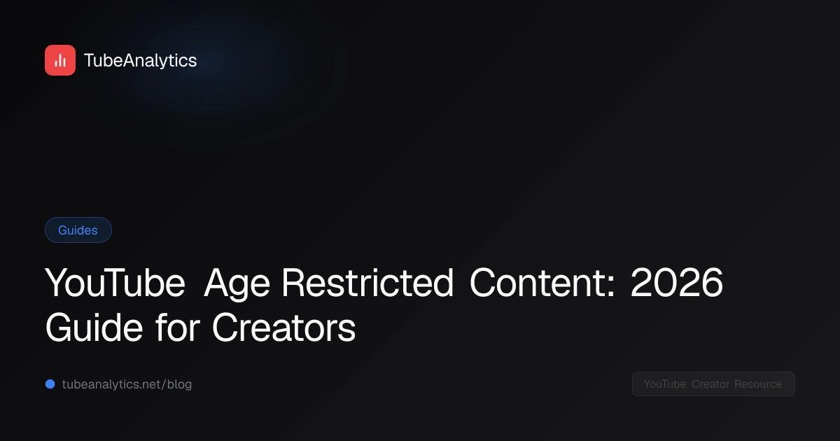 YouTube Age Restricted Content 2026 Guide For Creators youtube-age-restricted-content-2026-guide-for-creators