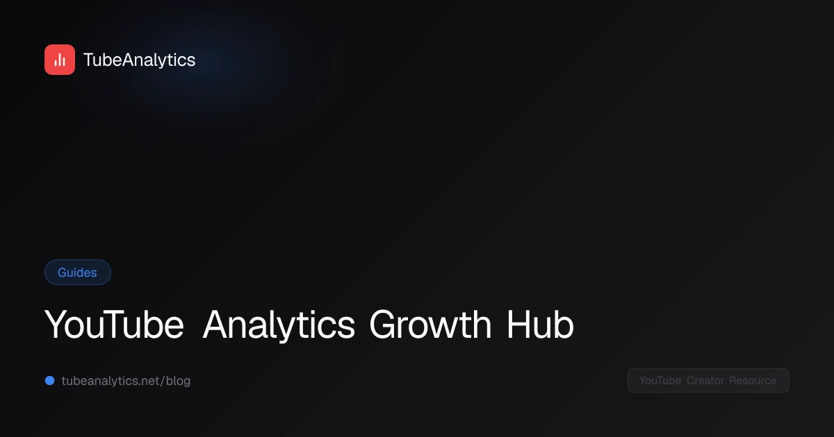 YouTube Analytics Growth Hub