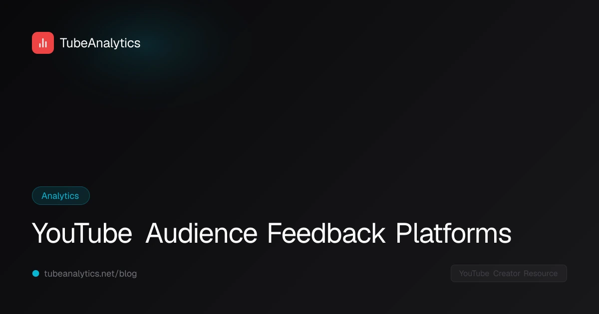 YouTube Audience Feedback Platforms
