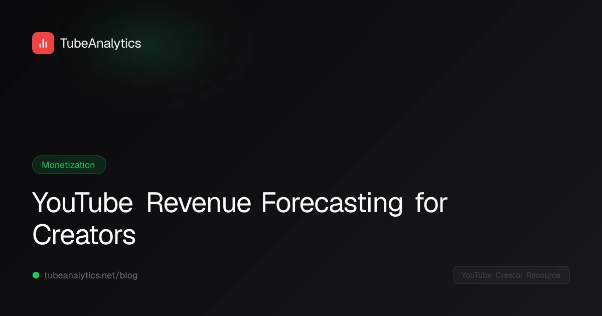 YouTube Revenue Forecasting for Creators